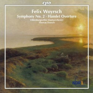 Felix Woyrsch: Symphony No. 2; Hamlet Overture / Thomas Dorsch