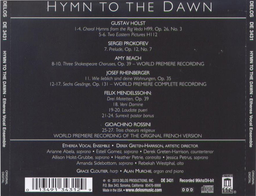 Hymn to the Dawn - works for female choir by Holst, Prokofiev, Beach, Rheinberger, Mendelssohn & Rossini / Etherea Vocal Ens. - Back Cover
