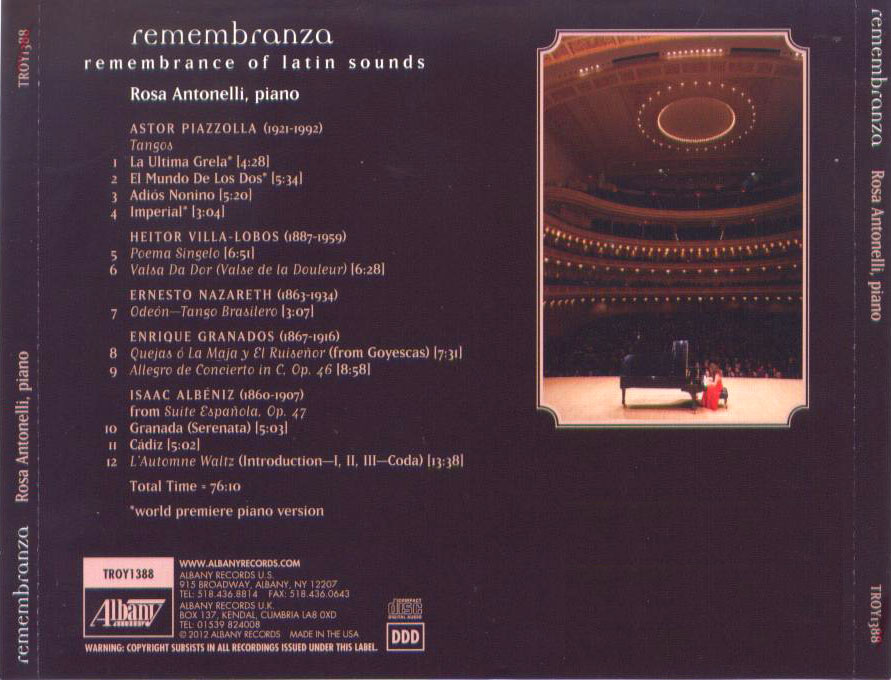 Remembranza - Piano pieces by Piazzolla, Villa-Lobos; Nazareth, Granados, Albeniz / Rosa Antonelli, piano - Back Cover