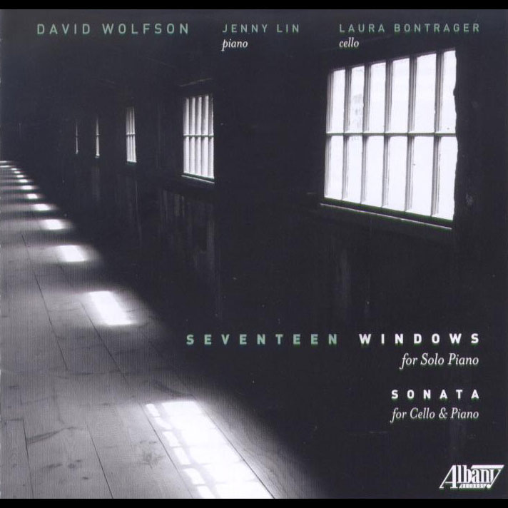 David Wolfson: Seventeen Windows for Solo Piano; Sonata for Cello / Jenny Lin, piano; Laura Bontrager, cello