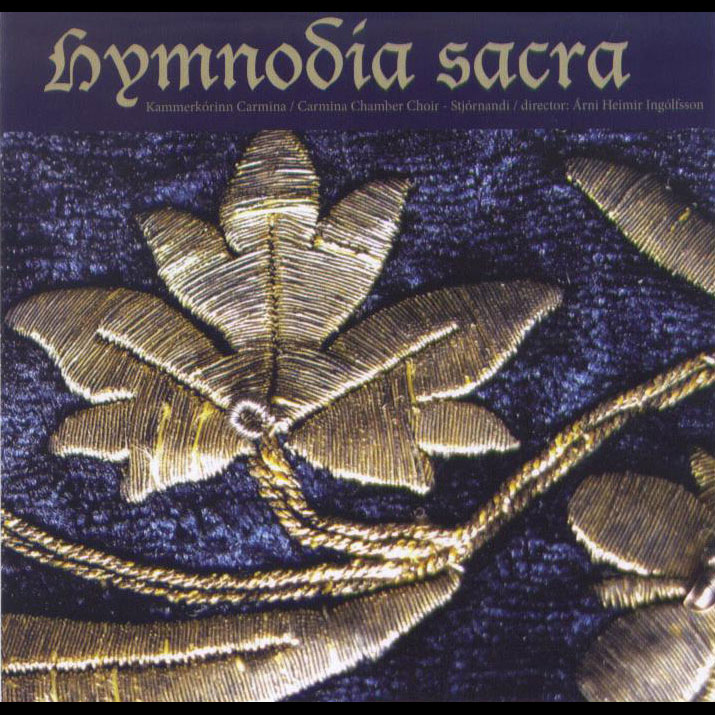 Gudmundur Högnason: Hymnodia Sacra / Carmina Chamber Choir; Nordic Affect; Árni Heimir Ingólfsson: director