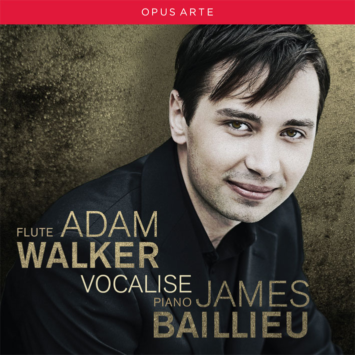 Vocalise - Music for flute & piano by Schubert, Poulenc, Barber, Bartok, Messiaen, Poulenc / Adam Walker, flute; James Baillieu, piano