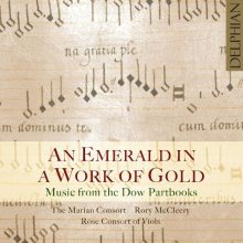 Music from the Dow Partbooks: An Emerald in a Work of Gold