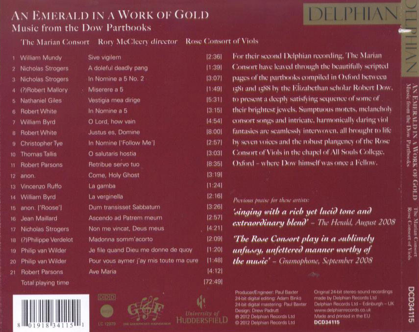 Music from the Dow Partbooks: An Emerald in a Work of Gold - music of Mundy, Giles, Byrd, Tallis, Verdelot et al. / The Marian Consort - Back Cover