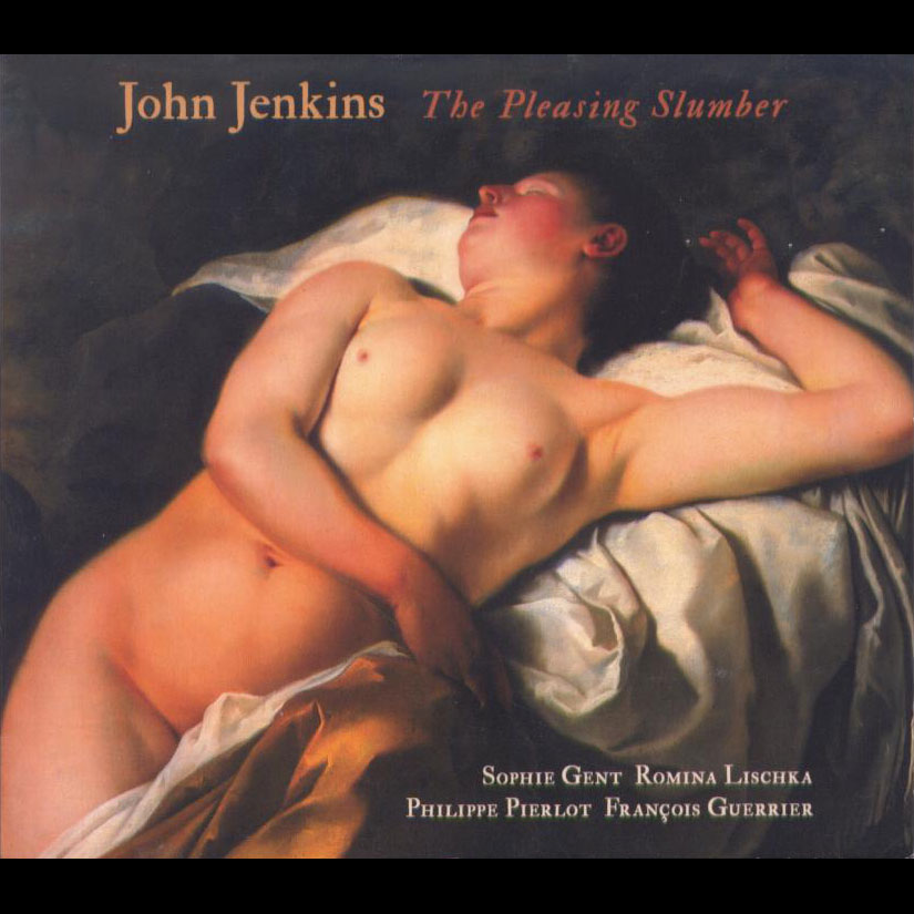 John Jenkins: The Pleasing Slumber, Aires for a treble, lyra, bass and harpsichord / Sophie Gent, Philippe Pierlot, Romina Lischka, François Guerrier