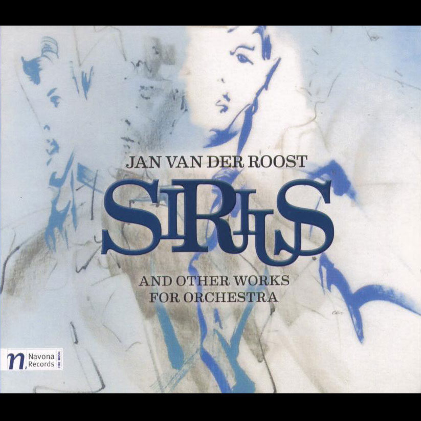 Jan Van Der Roost: Sirius, overture; Sinfonia per Orchestra; Manhattan Pictures / Lande; Terby