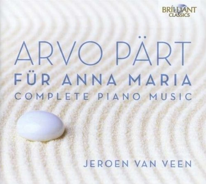 Arvo Part: 'Fur Anna Maria' - Complete Piano Music / Jeroen van Veen, piano [2 CDs]