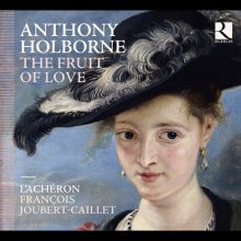 Anthony Holborne: The Fruit of Love – works for viol consort / L’Achéron