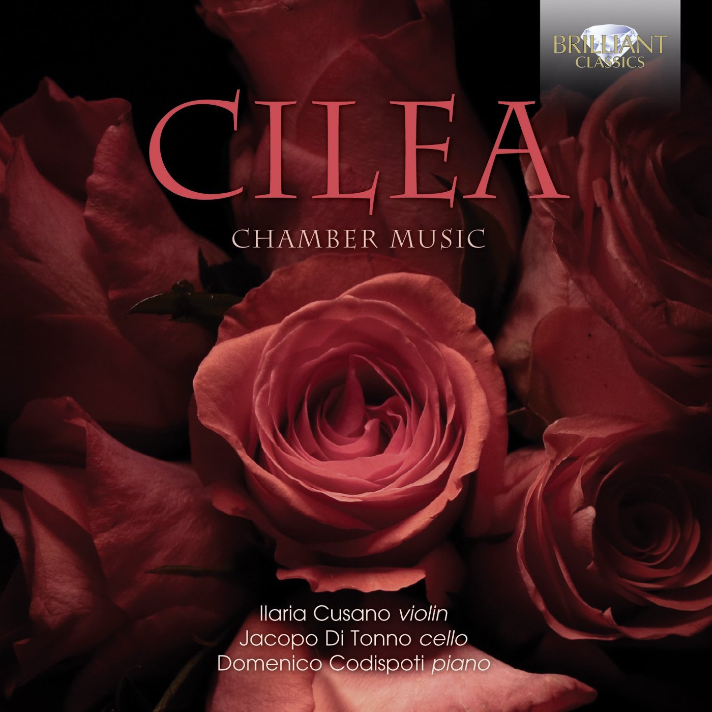 Francesco Cilea: Chamber Music / Ilaria Cusano, violin; Jacopo Di Tonno, cello, Domenico Codispoti, piano