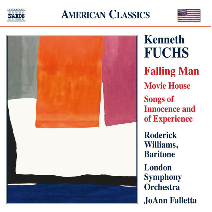 Kenneth Fuchs (b.1956): Falling Man; Movie House; Songs of Innocence and of Experience / Roderick Williams, baritone