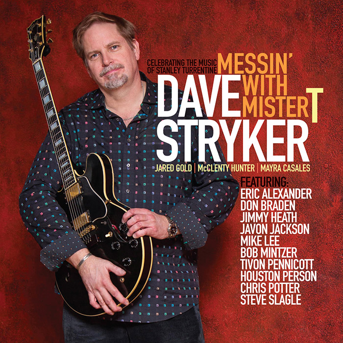 Dave Stryker: Messin' With Mister T