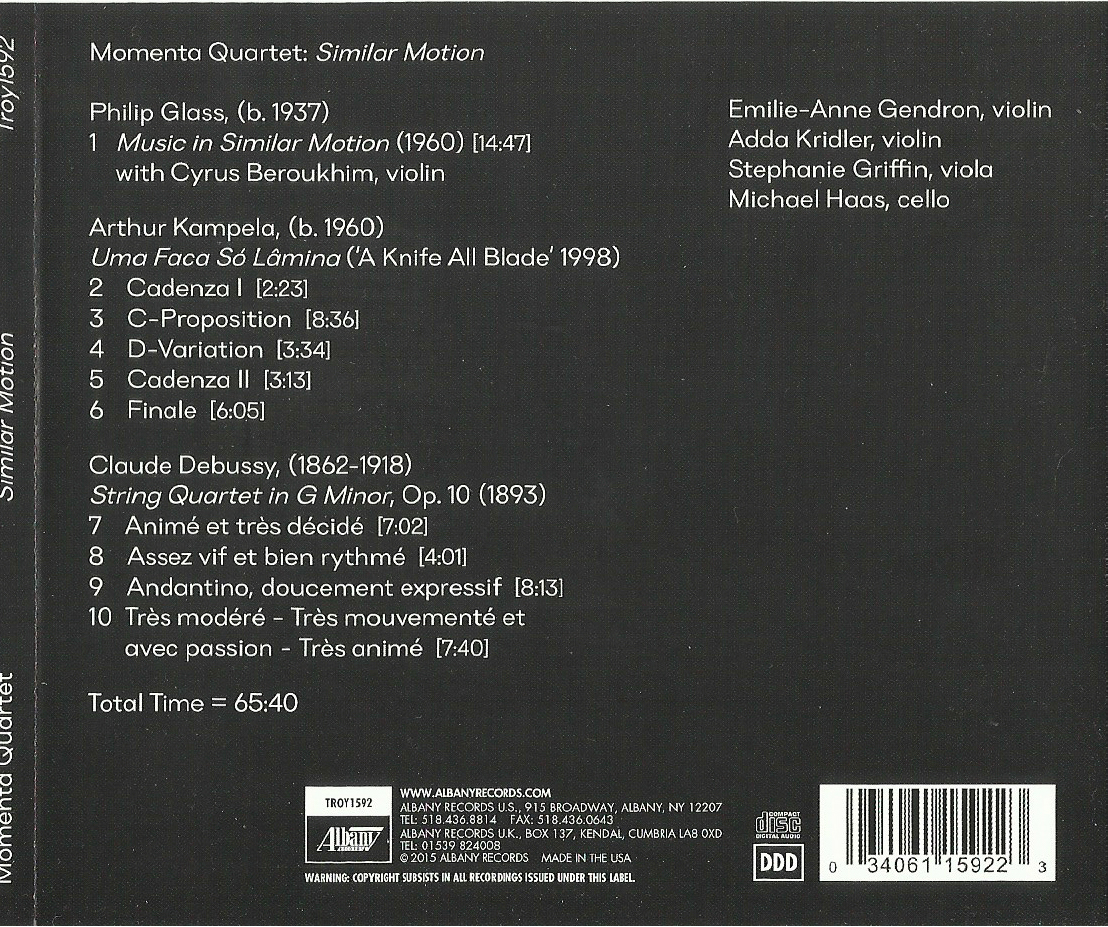 'Similar Motion'' - Works for String Quartet by Philip Glass, Arthur Kampela, and Claude Debussy / Momenta Quartet back cover
