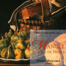 Manuel Blasco De Nebra – Complete Piano Works Vol. 1 / Pedro Piquero