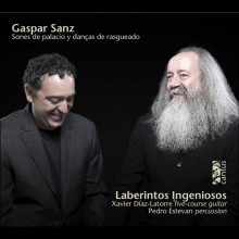 Gaspar Sanz (1640-1710) ‘Laberintos Ingeniosos’ / Xavier Díaz-Latorre, baroque guitar