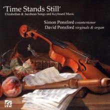 Time Stands Still: Elizabethan and Jacobean Songs / Simon and David Ponsford