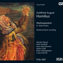 Gottfried August Homilius: St. Mark Passion / Fritz Näf