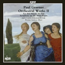 Paul Graener: Orchestral Works, Vol. 2 / Werner Andreas Albert
