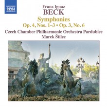 Franz Ignaz Beck (1734-1809): Symphonies Op. 4, Nos. 1-3, Op. 3, No. 6 / Czech CO, Pardubice