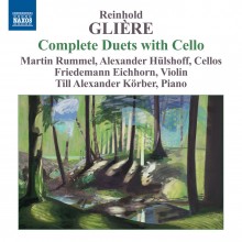 Reinhold Glière, the Complete Duets with Cello