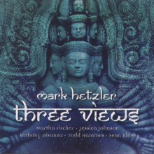 Three Views: Music for trombone, piano & percussion / Mark Hetzler