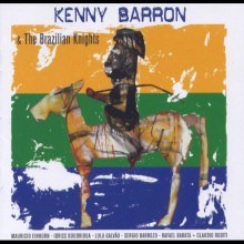 Kenny Barron & The Brazilian Knights from Sunnyside Records